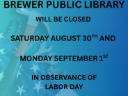 Brewer Public Library Closed August 20 and September 1 for Labor Day