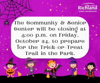 The Community & Senior Center will be closing at 3:00 p.m. on Friday, October 24