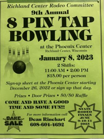 8 Pin Tap Bowling poster. At the Phoenix Center, Richland Center January 8, 2023, 2 shifts, 11:00AM and 2:00pm,
